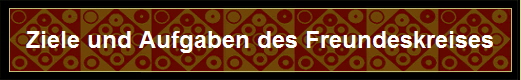 Ziele und Aufgaben des Freundeskreises